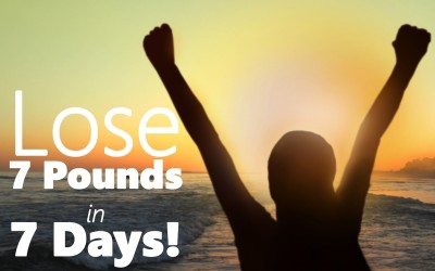 7 Ways to Lose 7 Pounds in a Week…Easily!