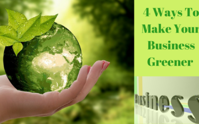 4 Ways To Make Your Business Greener