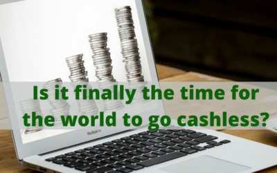 Is it finally the time for the world to go cashless?
